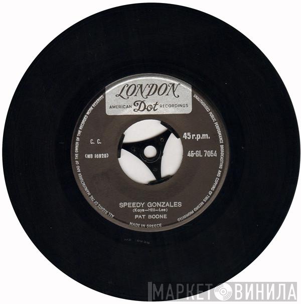  Pat Boone  - Speedy Gonzales / The Locket