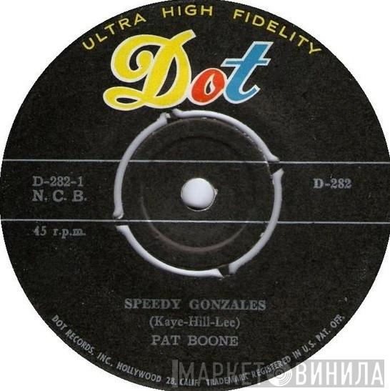  Pat Boone  - Speedy Gonzales / The Locket