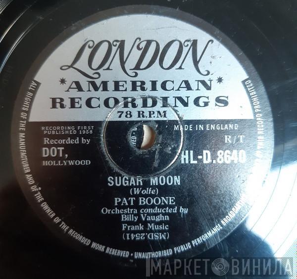  Pat Boone  - Sugar Moon / Cherie, I Love You