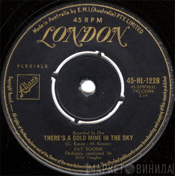 Pat Boone  - There's A Gold Mine In The Sky / Remember You're Mine