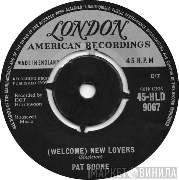Pat Boone - (Welcome) New Lovers