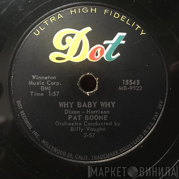  Pat Boone  - Why Baby Why / I'm Just Waiting For You
