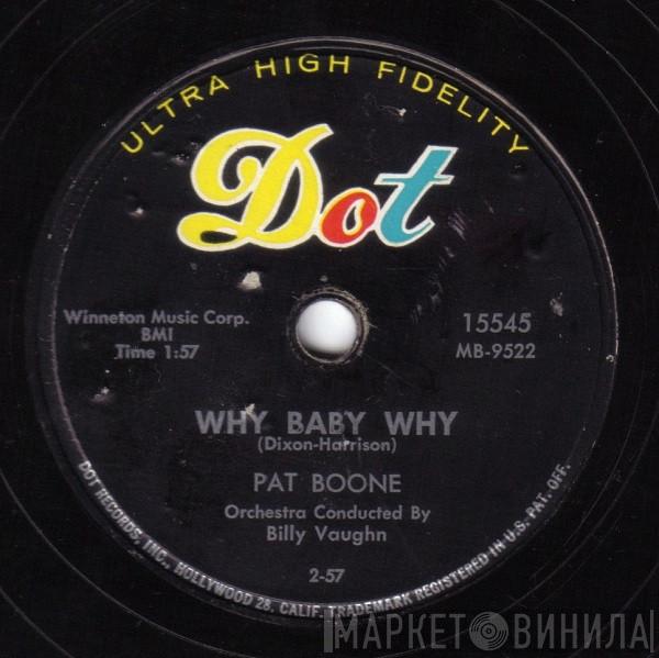  Pat Boone  - Why Baby Why / I'm Waiting Just For You