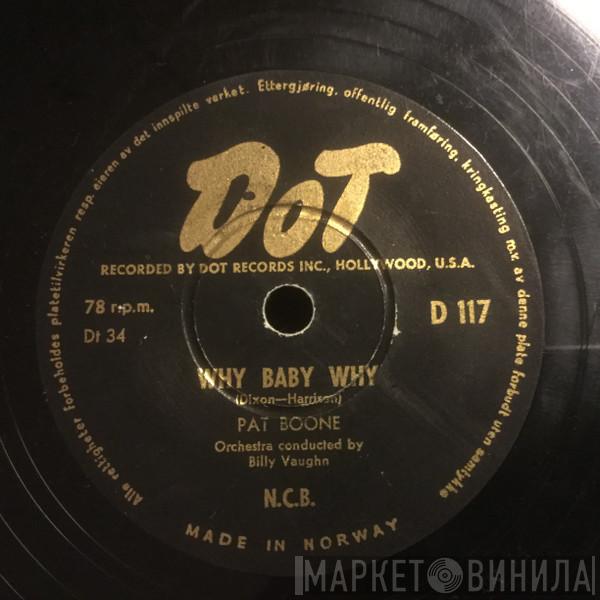  Pat Boone  - Why Baby Why / I'm Waiting Just For You