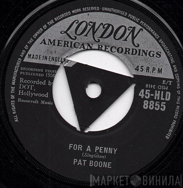 Pat Boone - For A Penny