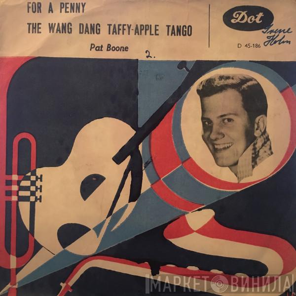  Pat Boone  - For A Penny