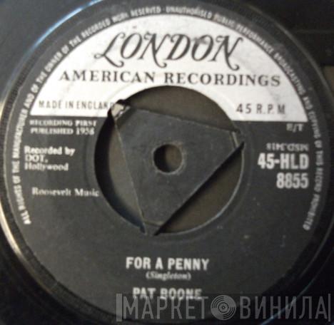 Pat Boone - For A Penny