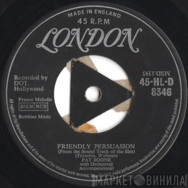 Pat Boone - Friendly Persuasion