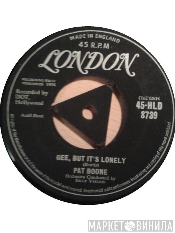 Pat Boone - Gee, But It's Lonely / For My Good Fortune