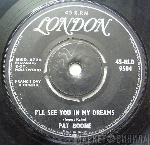  Pat Boone  - I'll See You In My Dreams