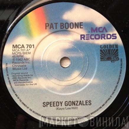 Pat Boone - Speedy Gonzales / Johnny Will
