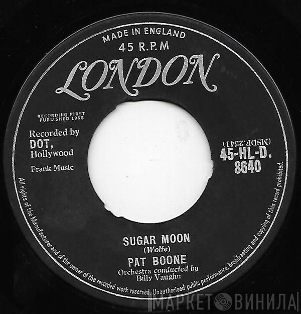 Pat Boone - Sugar Moon / Cherie, I Love You