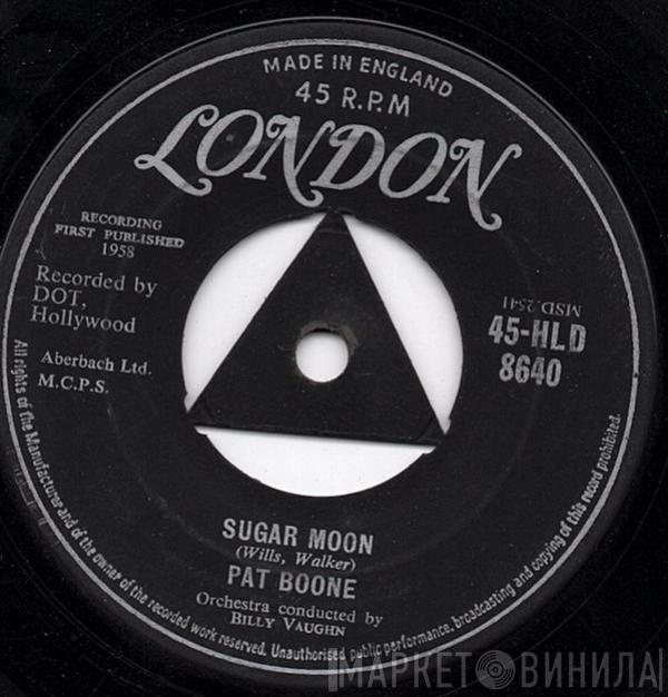 Pat Boone - Sugar Moon / Cherie, I Love You