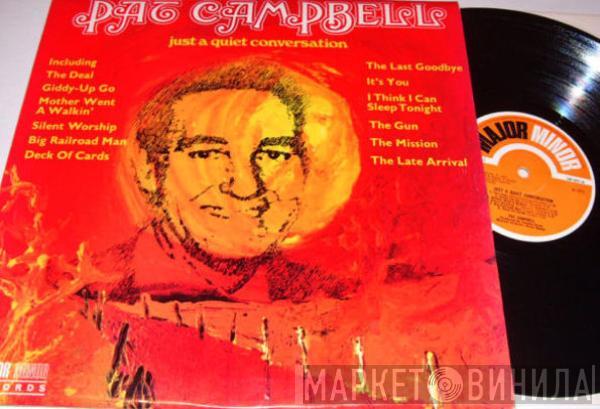 Pat Campbell  - Just A Quiet Conversation
