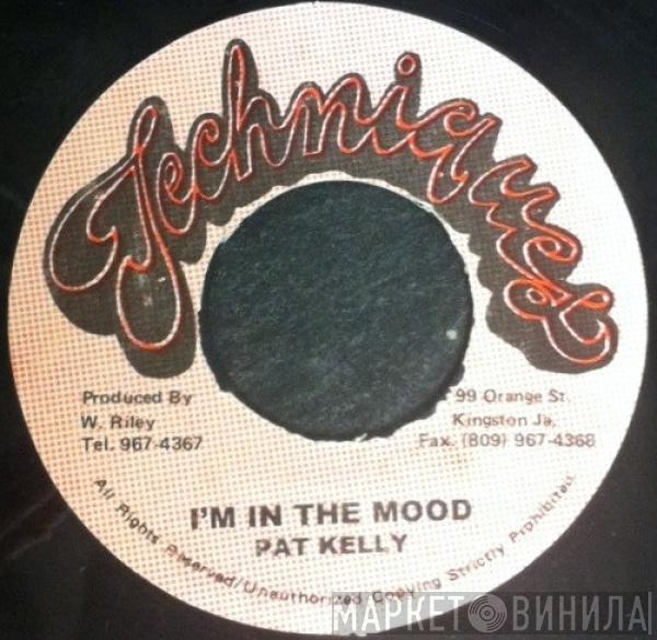  Pat Kelly  - I'm In The Mood
