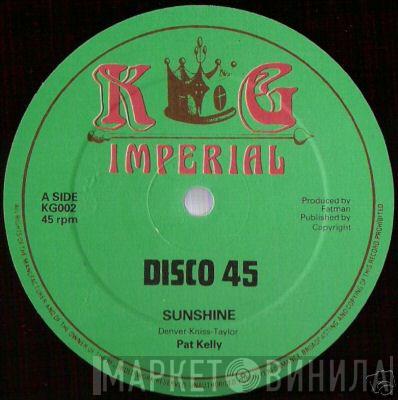  Pat Kelly  - Sunshine