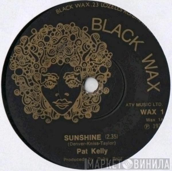  Pat Kelly  - Sunshine