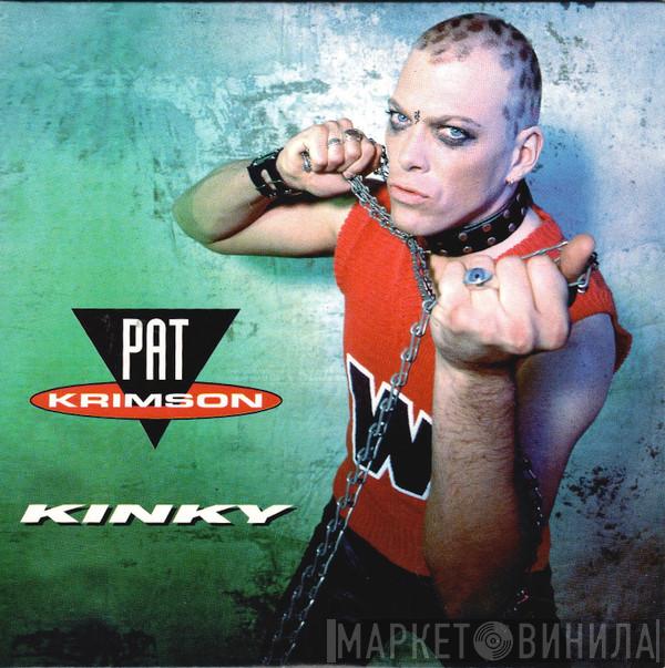  Pat Krimson  - Kinky