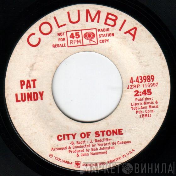Pat Lundy - City Of Stone / Wildfire