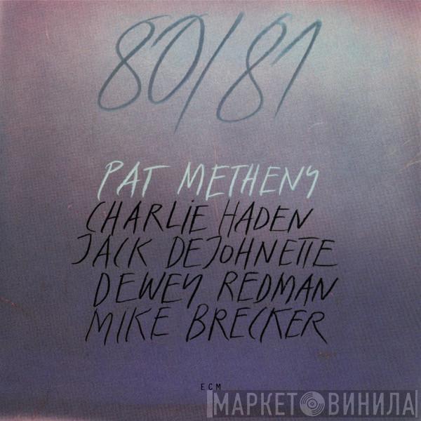  Pat Metheny  - 80/81