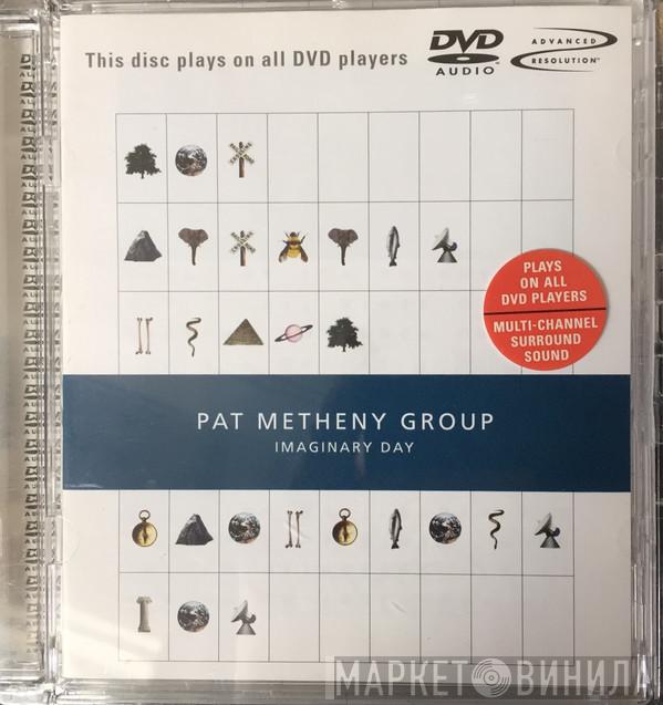 Pat Metheny Group - Imaginary Day