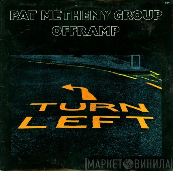 Pat Metheny Group - Offramp
