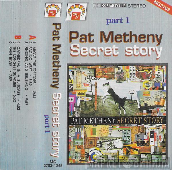  Pat Metheny  - Secret Story Part 1