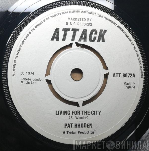 Pat Rhoden - Living For The City