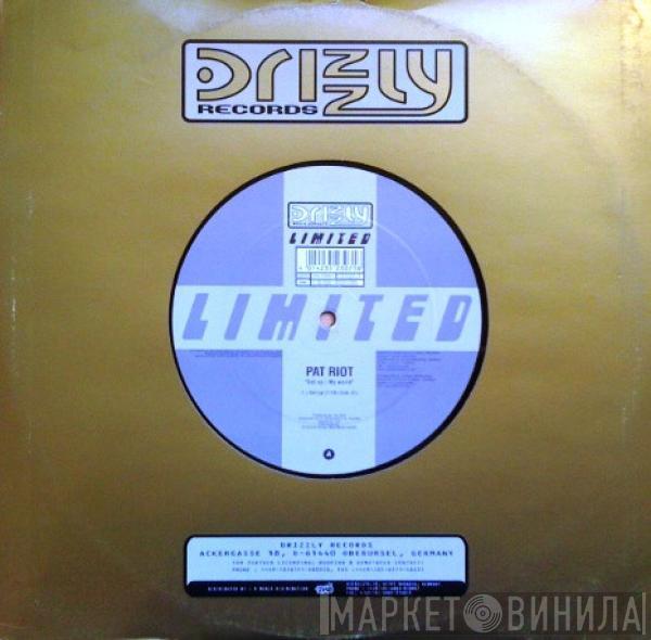  Pat Riot  - Get Up / My World