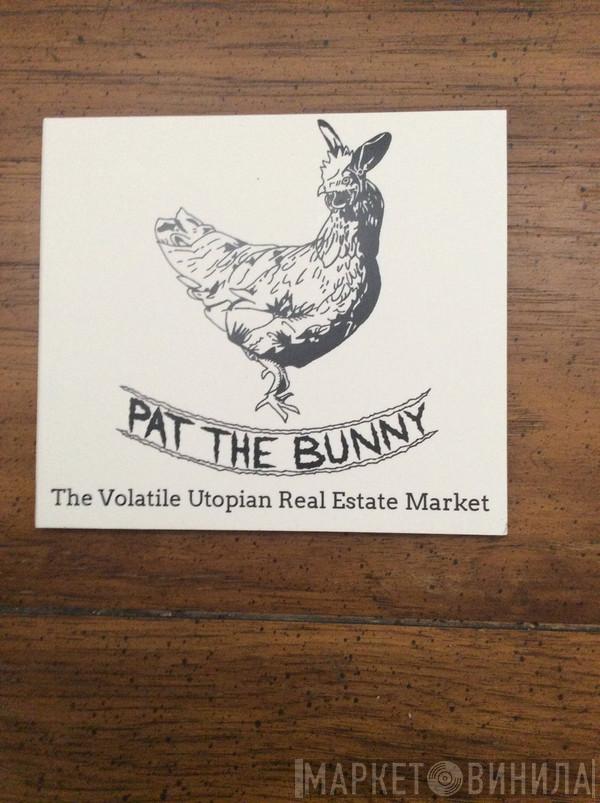  Pat Schneeweis  - The Volatile Utopian Real Estate Market