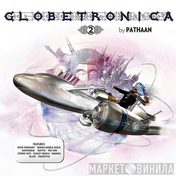 Pathaan - Globetronica 2