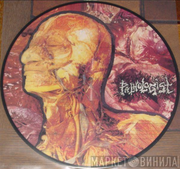  Pathologist  - Putrefactive And Cadaverous Odes About Necroticism