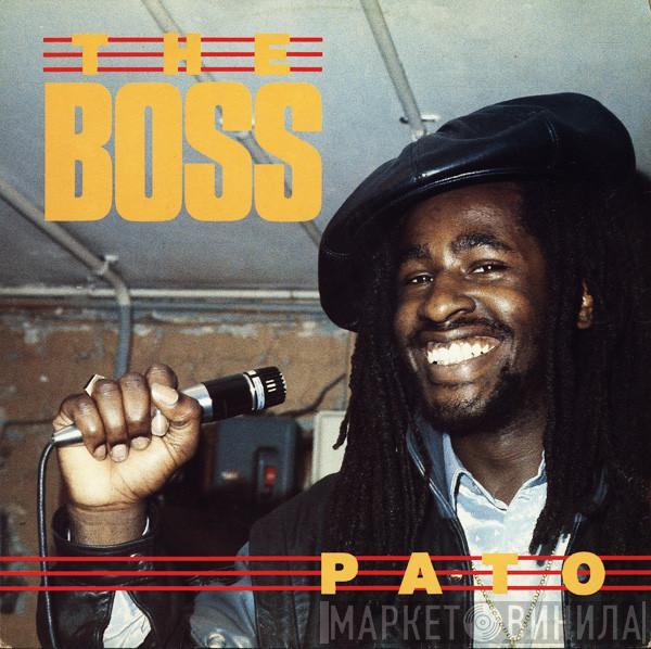 Pato Banton  - The Boss / It Ain't What You Do