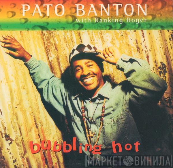 Pato Banton - Bubbling Hot