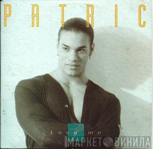  Patric  - Love Me