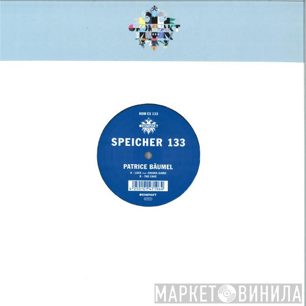 Patrice Bäumel - Speicher 133