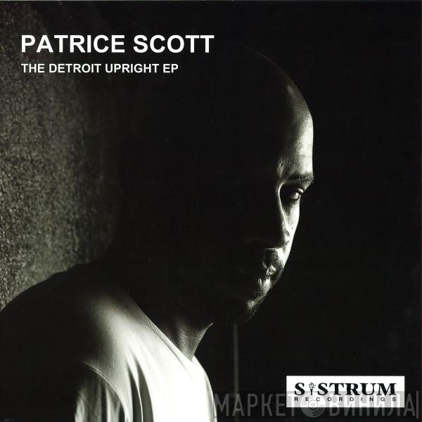 Patrice Scott - The Detroit Upright EP