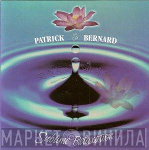 Patrick Bernard - Sublime Relaxation