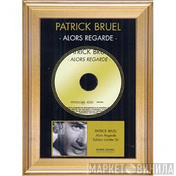  Patrick Bruel  - Alors Regarde