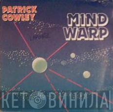  Patrick Cowley  - Mind Warp / Goin' Home