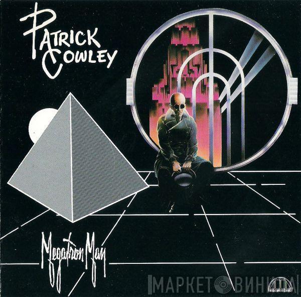 Patrick Cowley - Megatron Man