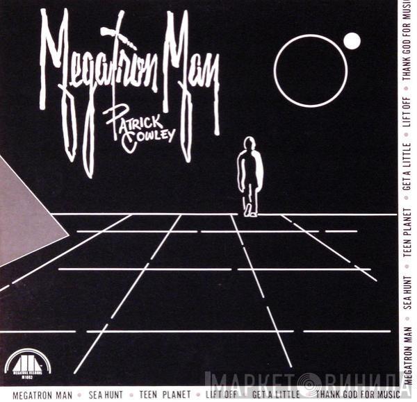 Patrick Cowley - Megatron Man