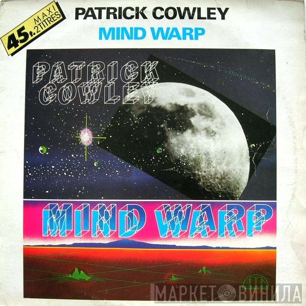 Patrick Cowley - Mind Warp / Goin' Home