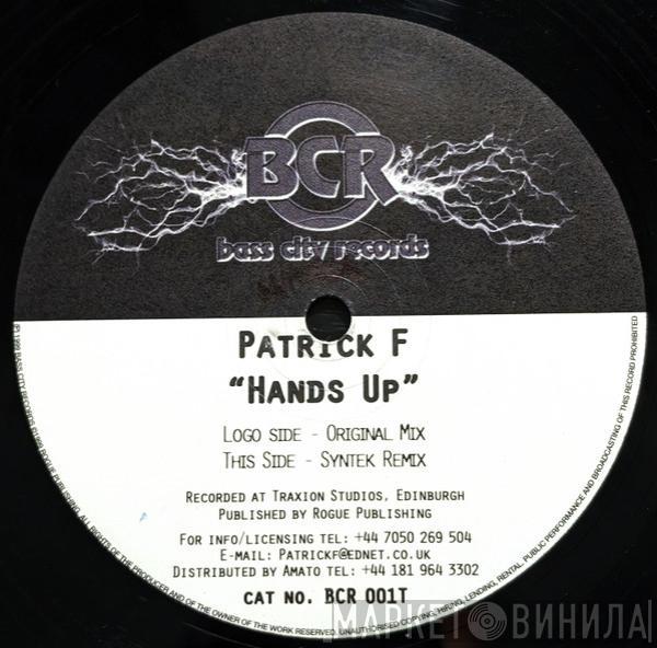 Patrick F - Hands Up