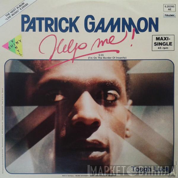 Patrick Gammon - Help Me!