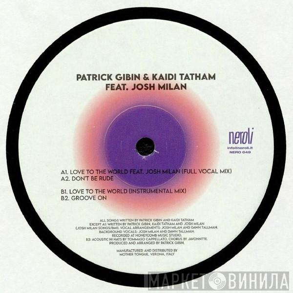 Patrick Gibin, Kaidi Tatham, Josh Milan - Love To The World