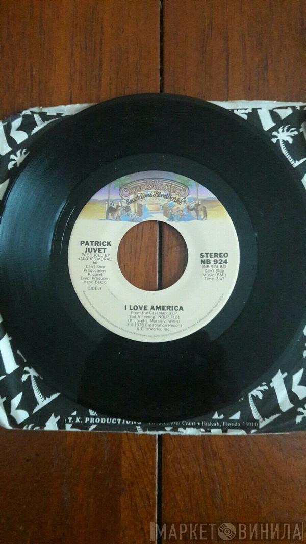  Patrick Juvet  - I Love America/Got a Feeling