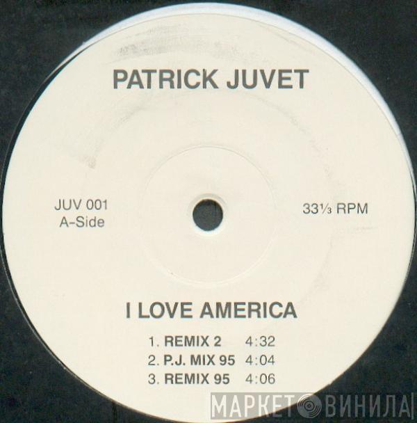  Patrick Juvet  - I Love America