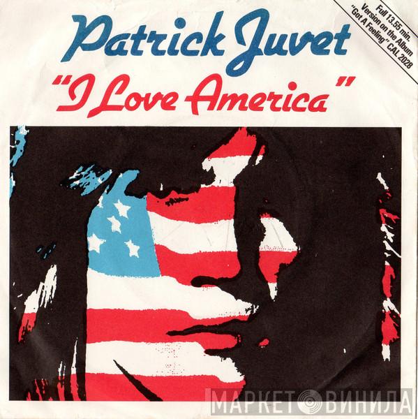 Patrick Juvet - I Love America