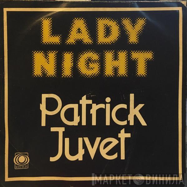  Patrick Juvet  - Lady Night